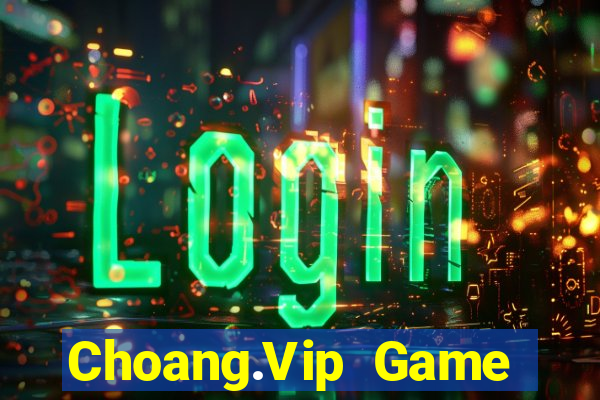 Choang.Vip Game Bài Apk