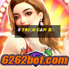 8 triệu cán bộ