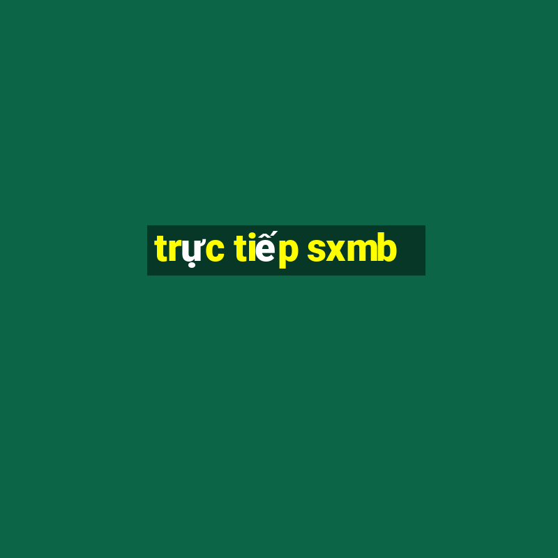 trực tiếp sxmb