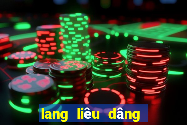 lang liêu dâng vua hu ng ba nh