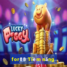 for88 Tiềm năng