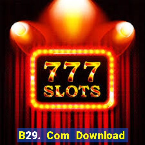 B29. Com Download Game Đánh Bài