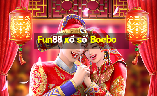 Fun88 xổ số Boebo