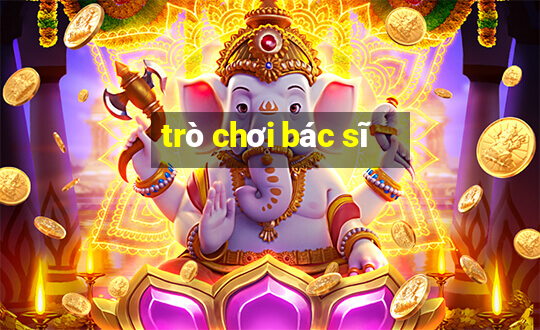 trò chơi bác sĩ