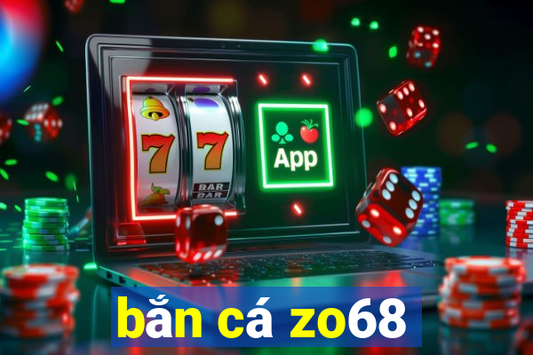 bắn cá zo68