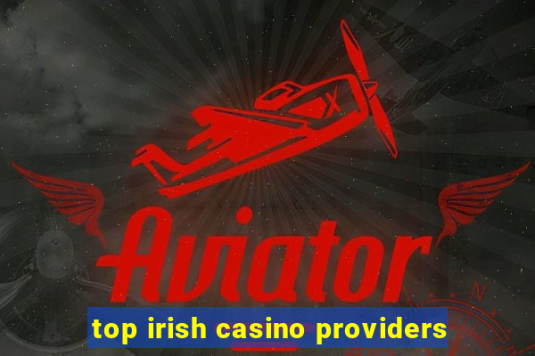 top irish casino providers