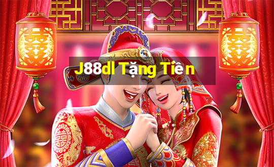 J88dl Tặng Tiền