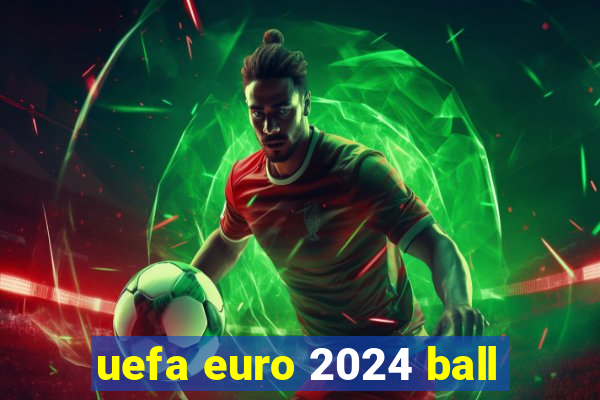 uefa euro 2024 ball