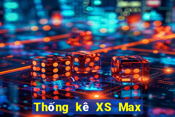 Thống kê XS Max 4D Thứ 7