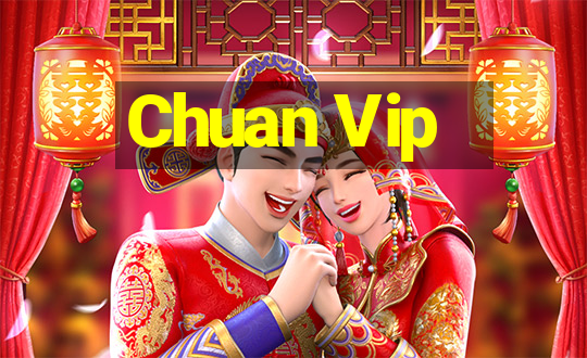 Chuan Vip