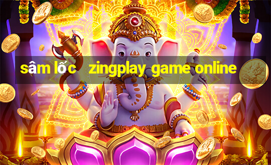 sâm lốc   zingplay game online