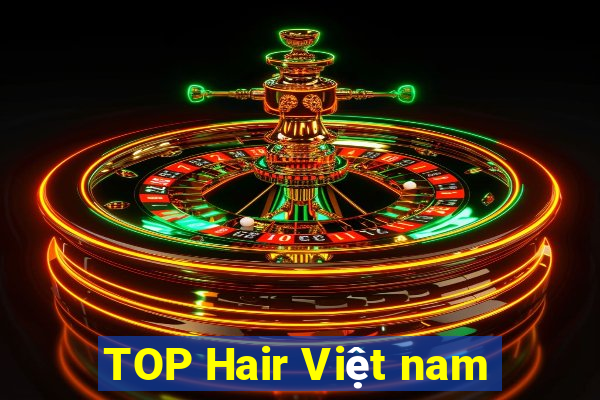 TOP Hair Việt nam