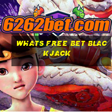 whats free bet blackjack