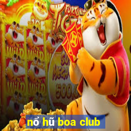 nổ hũ boa club