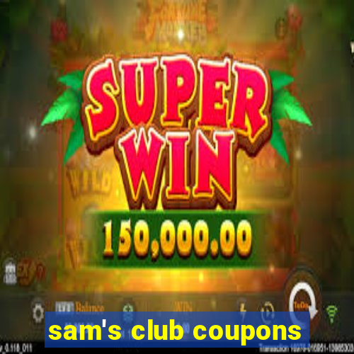 sam's club coupons