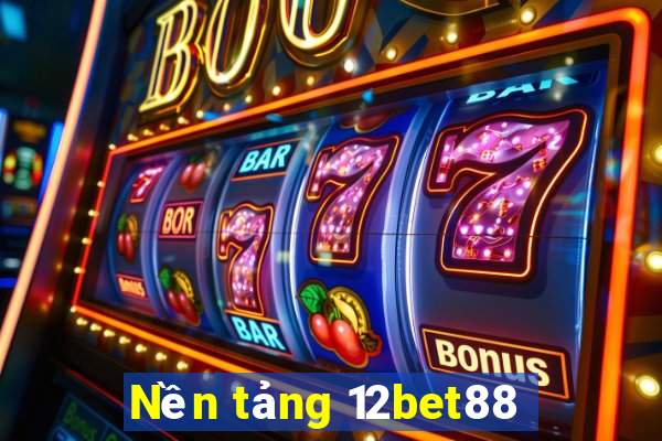 Nền tảng 12bet88