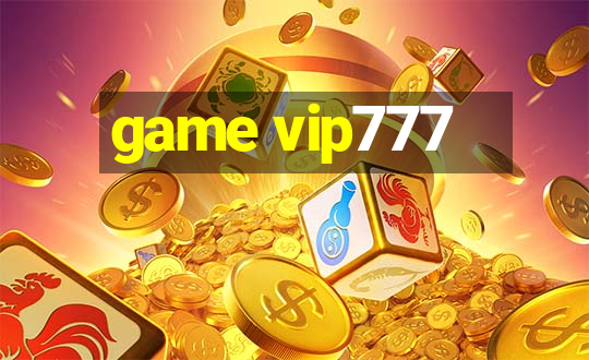 game vip777