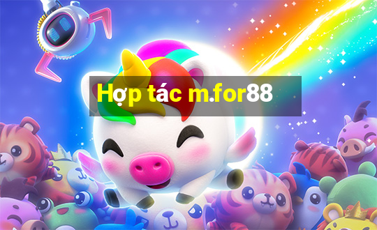 Hợp tác m.for88