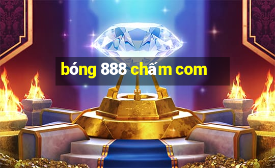 bóng 888 chấm com