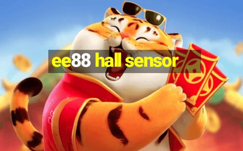 ee88 hall sensor