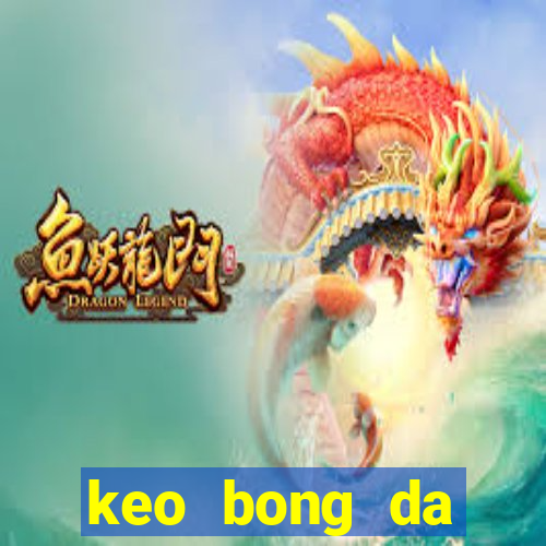 keo bong da seagame hom nay