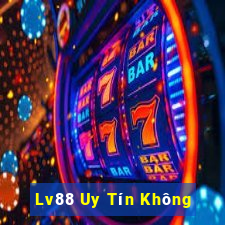 Lv88 Uy Tín Không