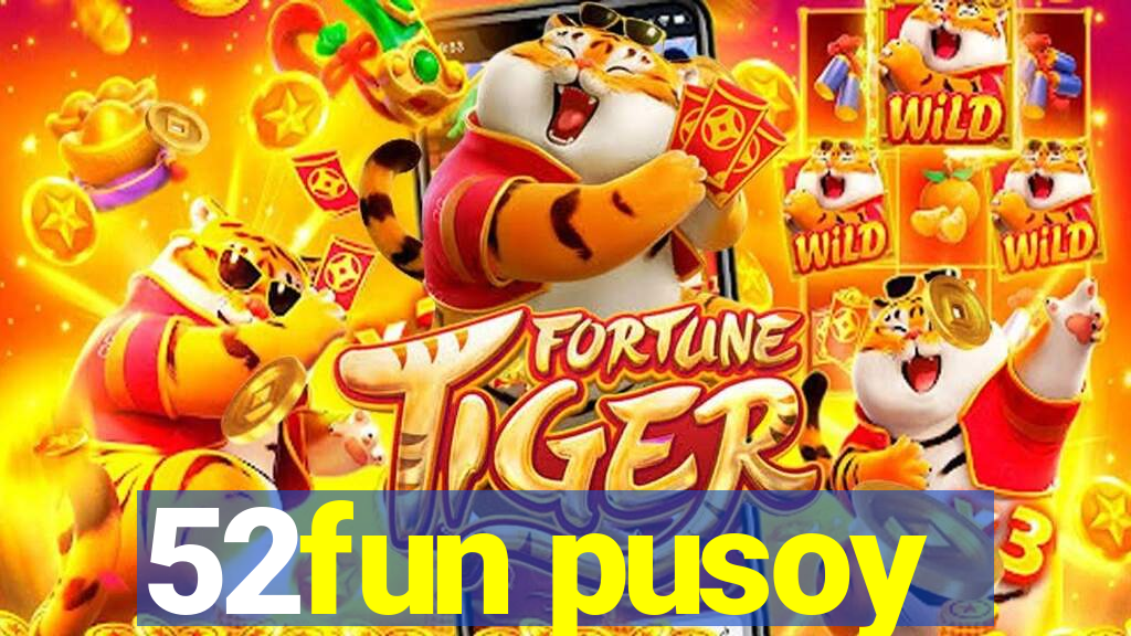 52fun pusoy