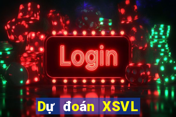 Dự đoán XSVL ngày 19