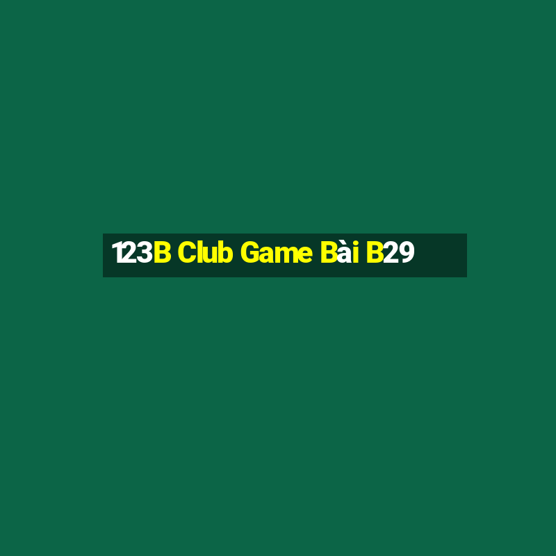 123B Club Game Bài B29