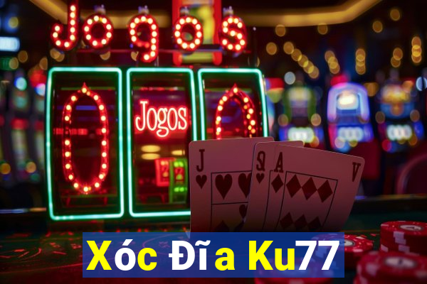 Xóc Đĩa Ku77