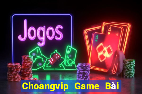 Choangvip Game Bài Phái Mạnh