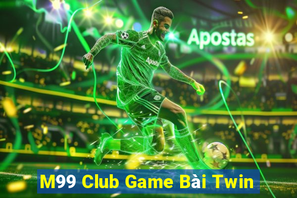 M99 Club Game Bài Twin