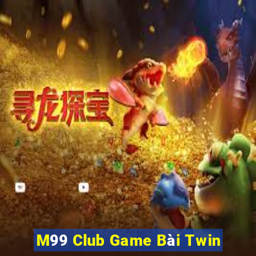 M99 Club Game Bài Twin