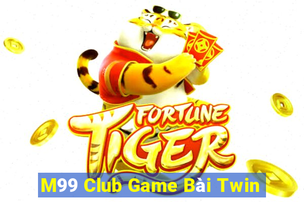 M99 Club Game Bài Twin