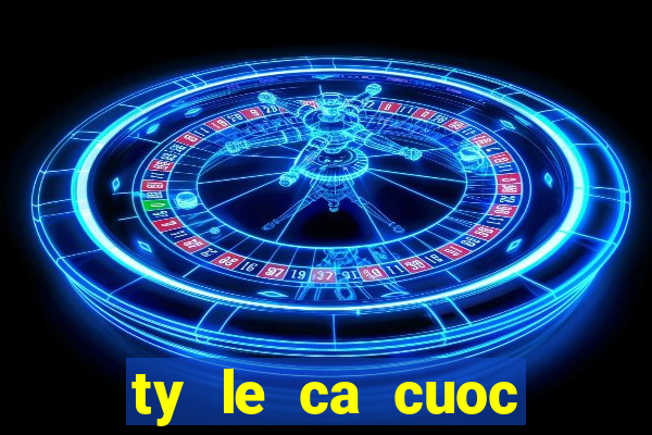 ty le ca cuoc bong da chau a ma cao