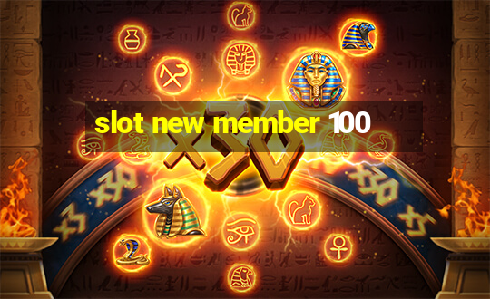 slot new member 100