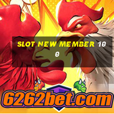 slot new member 100