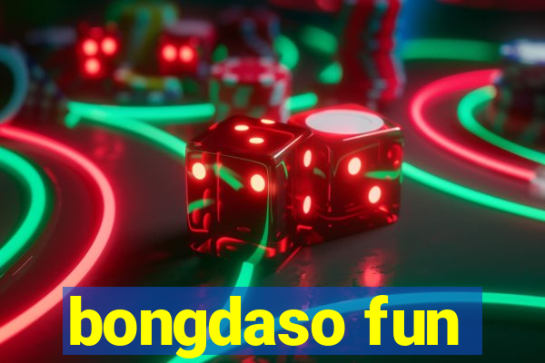 bongdaso fun