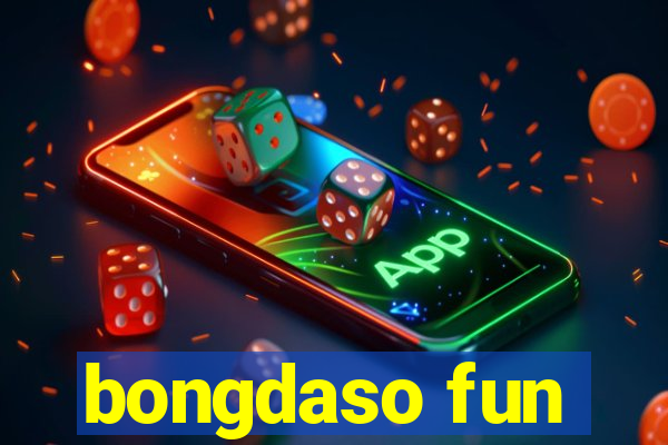 bongdaso fun