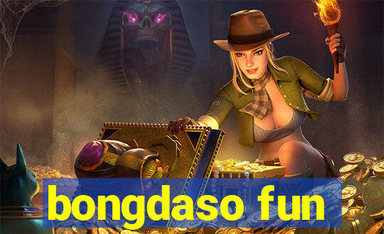 bongdaso fun