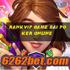 Rankvip Game Bài Poker Online