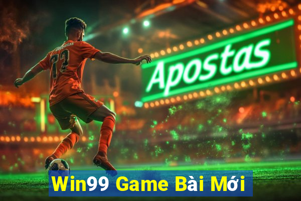 Win99 Game Bài Mới