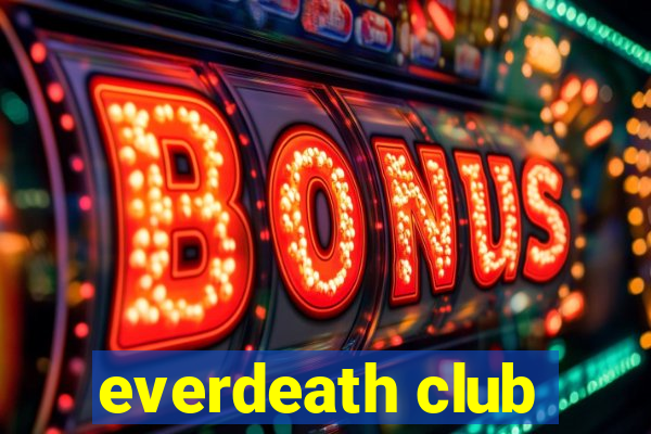 everdeath club