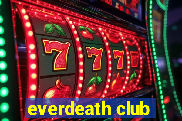 everdeath club