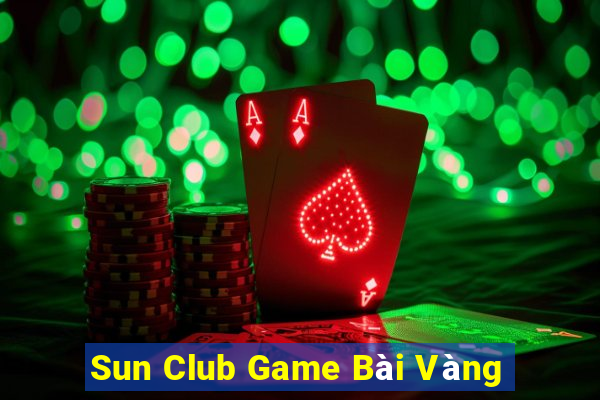 Sun Club Game Bài Vàng