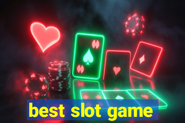 best slot game