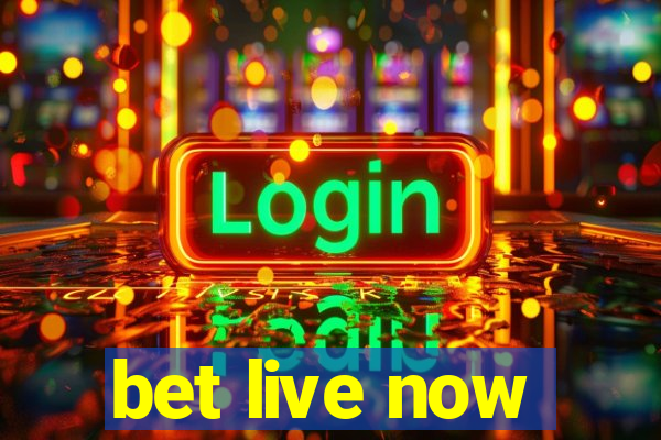 bet live now