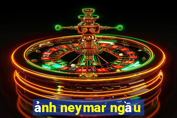 ảnh neymar ngầu