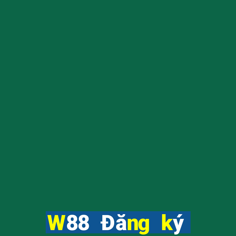 W88 Đăng ký đại phát được tặng 188 thật