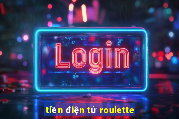 tiền điện tử roulette